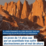 Un joven de 14 años cae por un acantilado tras sufrir alucinaciones por el mal de altura