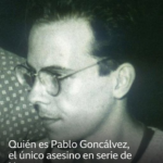 Quién es Pablo Goncálvez, el único asesino en serie de Uruguay cuya liberación causa miedo y polémica