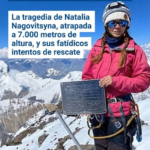 La tragedia de Natalia Nagovitsyna, atrapada a 7.000 metros de altura, y sus fatídicos intentos de rescate