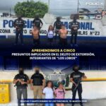 Aprehendimos a cinco presuntos implicados en el delito de extorsión