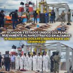 ECUADOR Y ESTADOS UNIDOS GOLPEAN NUEVAMENTE AL NARCOTRÁFICO EN ALTAMAR: 19 MILLONES DE DÓLARES MENOS PARA LOS CRIMINALES