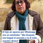 El hijo en apuros por Whatsapp era un estafador: “Me bloqueé, me tragué el anzuelo y le di todo nuestro dinero”