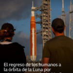 Lanzamiento de Artemis II: el regreso de los humanos a la órbita de la Luna en más de 50 años