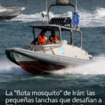 La “flota mosquito” de Irán: cómo enjambres de pequeñas lanchas desafían a EE.UU. en el estrecho de Ormuz