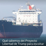 Qué sabemos del Proyecto Libertad con el que Trump quiere escoltar a los barcos en el estrecho de Ormuz