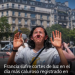 Francia sufre cortes de luz en el día más caluroso desde que existen registros