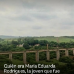 Quién era Maria Eduarda Rodrigues y cuáles son los graves fallos de seguridad investigados por su muerte tras ser lanzada sin cuerda de un puente en Brasil