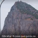 Cae la verja de Gibraltar después de más de un siglo: 8 cosas que quizás no sabías de este enclave británico al sur de España