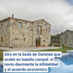 Giro en la boda de Ourense que acabó en batalla campal: el novio desmiente la infidelidad y el acuerdo económico