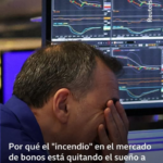 Por qué el “incendio” en el mercado de bonos está quitando el sueño a los líderes mundiales