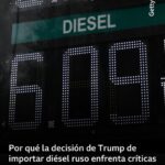 “Un salvavidas financiero para Rusia mientras mata civiles en Ucrania”: las críticas contra Trump por su plan de importar diésel ruso