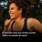 El sencillo test que revela mucho sobre tu estado de salud